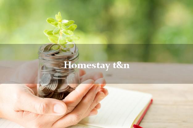 Homestay t&n