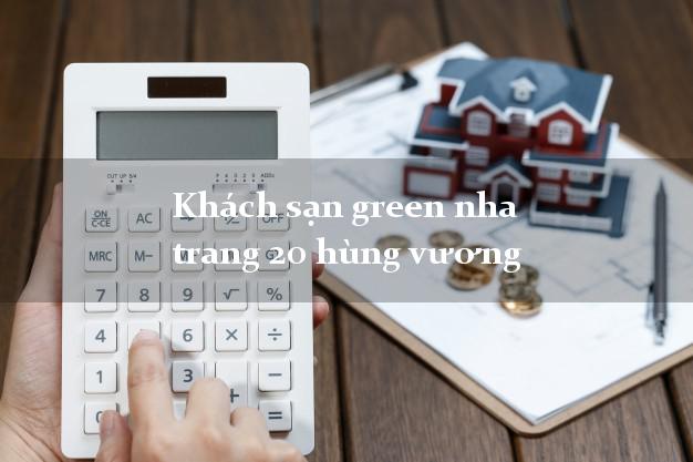 Khách sạn green nha trang 20 hùng vương