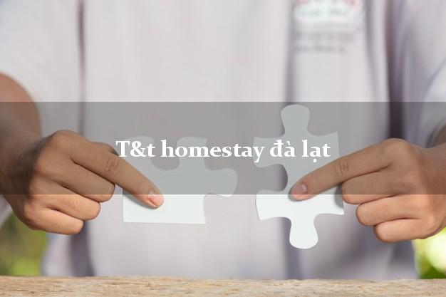 T&t homestay đà lạt