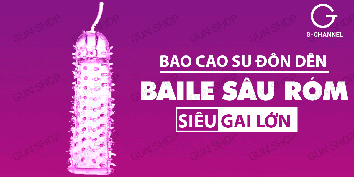 Bao cao su đôn dên Baile Sâu róm gân gai tăng kích thước an toàn