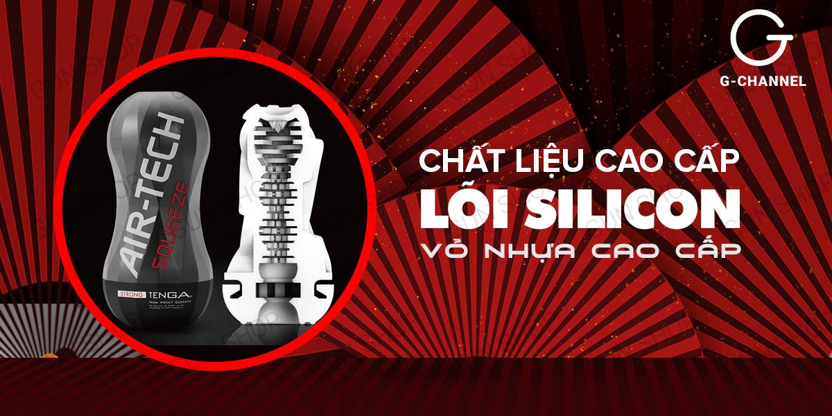 Âm đạo giả Tenga Air-Tech siết chặt ôm khít trải nghiệm thật