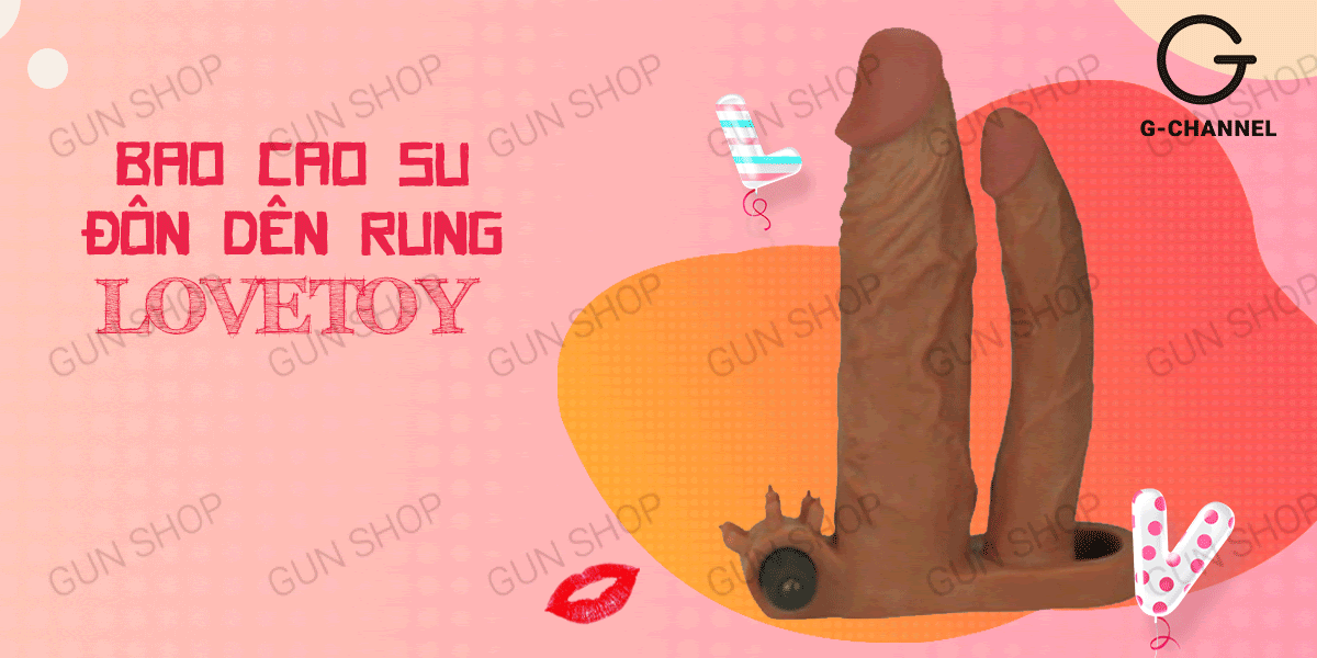 Bao cao su đôn dên Lovetoy 2 đầu tăng kích thước rung mạnh sướng