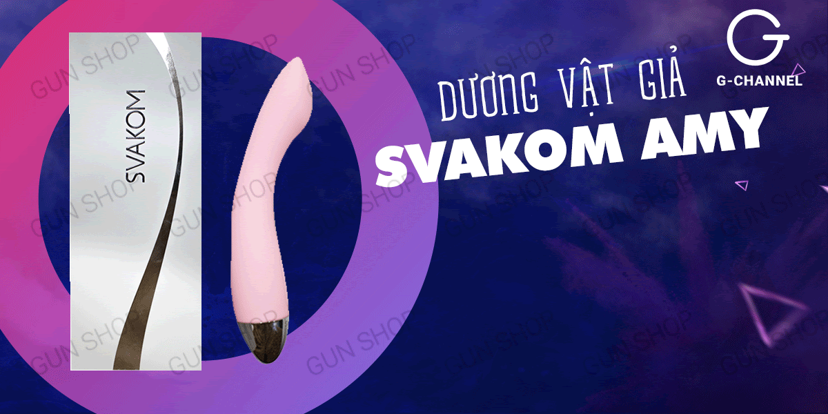 Dương vật giả rung mạnh Svakom Amy sạc nhanh, cao cấp, an toàn