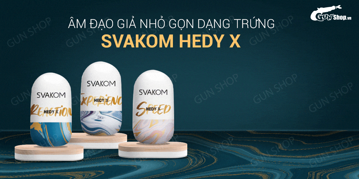  Shop bán Âm đạo giả nhỏ gọn dạng trứng - Svakom Hedy X giá rẻ